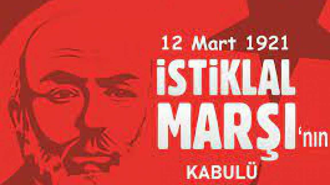 12 Mart İstiklal Marşı Kabulu ve  18 Mart Çanakkale Şehitlerini Anma Programı